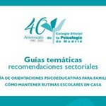 Guía de orientaciones psicoeducativas para familias: cómo mantener rutinas escolares en casa