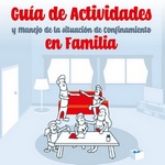 Guía de actividades y manejo de la situación de confinamiento en familia
