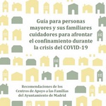 Guía para personas mayores y sus familiares cuidadores para afrontar el confinamiento durante la crisis del COVID-19