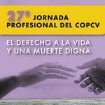 La Eutanasia, a debate en la 27ª Jornada Profesional del COPCV