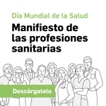 Construir un mundo más justo y saludable-Manifiesto de las profesiones sanitarias