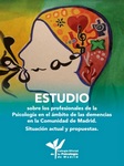 El COP Madrid edita el Estudio sobre los profesionales de la Psicología en el ámbito de las demencias en la Comunidad de Madrid. Situación actual y propuestas