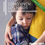 ¿Cómo viven los niños y las niñas la pérdida de un ser querido? Guía de la AECC