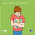 ¿Qué pasa cuando se muere alguien a quien quiero? Guía sobre el duelo para personas con discapacidad intelectual y del desarrollo