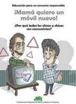 ¡Mamá quiero un móvil nuevo! Educación para un consumo responsable