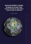 Educar para prevenir el consumo de drogas de los hijos e hijas, nuevo informe
