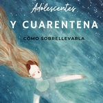 Guía para aumentar el bienestar de los adolescentes en tiempos de pandemia