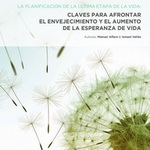 La importancia de planificar la última etapa de la vida