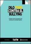 3 de cada 10 niños ha sufrido acoso escolar-Dilo todo contra el bullying, nuevo estudio