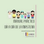 Manual práctico para el día a día con la Miastenia