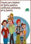 Claves para resolver de forma positiva conflictos cotidianos en la familia