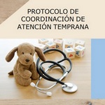Protocolo de coordinación de atención temprana