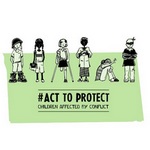 Campaña ACT de la ONU para proteger a los niños y niñas afectados por la guerra
