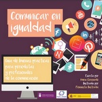 Comunicar en igualdad, guía para periodistas