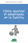 Cómo abordar el desempleo en la familia, guía CEAPA