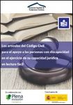 Publicados en lectura fácil los artículos del Código Civil para el apoyo a las personas con discapacidad en el ejercicio de su capacidad jurídica