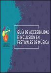 Guía de accesibilidad e inclusión en festivales de música