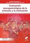 Evaluación neuropsicológica de la emoción y la motivación