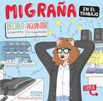 Cómic sobre la migraña en el ámbito laboral
