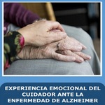 La experiencia emocional del cuidador ante la enfermedad de Alzheimer, guía