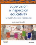 Supervisión e inspección educativas. Evolución, funciones y estrategias