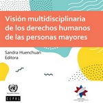 Abordaje multidisciplinar de los derechos humanos de las personas mayores