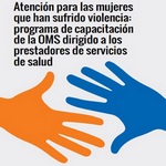 Manual de formación de la OMS en atención a víctimas de violencia de género