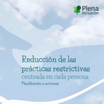 Cómo eliminar las prácticas restrictivas en niños o adultos institucionalizados