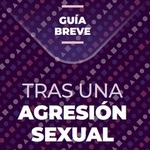 Guía de autocuidado tras una agresión sexual