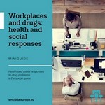 Impacto del consumo de sustancias en los lugares de trabajo, guía de la EMCDDA