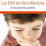 La Esclerosis Múltiple en la infancia y adolescencia, guía para los padres