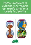 Guía para promover el cuidado y el respeto del medio ambiente desde la familia