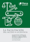 Un informe analiza las barreras y facilitadores del acceso a la Justicia de las personas con discapacidad intelectual