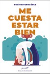 Me cuesta estar bien
