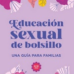 Educación sexual de bolsillo, guía para familias
