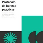Protocolo de buenas prácticas en los procedimientos de provisión de apoyos para el ejercicio de la capacidad jurídica