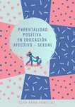 Parentalidad positiva en educación afectivo-sexual