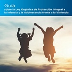 Implicaciones prácticas de la Ley de Protección Integral a la Infancia y la Adolescencia frente a la violencia