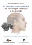El cerebro transparente en la terapia familiar y de pareja