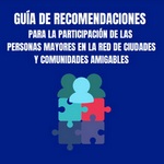 Cómo crear espacios y ciudades amigables para las personas mayores