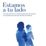 Guía para padres y madres sobre cómo ayudar a niños y niñas víctimas de abuso sexual