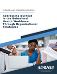 ¿Cómo abordar el burnout en profesionales de la salud mental a través de estrategias organizacionales?
