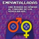 El papel de las mujeres en el consumo e industria de los videojuegos