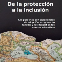 Manual para la inclusión de alumnos con experiencias de adopción, acogimiento familiar y residencial en los centros educativos