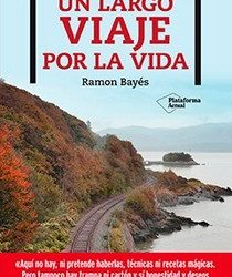 Un largo viaje por la vida