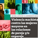 Guía para la detección y acompañamiento de mujeres mayores víctimas de violencia de género