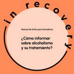 Claves para una información responsable sobre el alcoholismo y su tratamiento