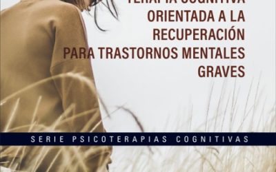 Terapia cognitiva orientada a la recuperación para trastornos mentales graves