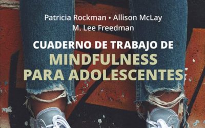 Cuaderno de trabajo de mindfulness para adolescentes