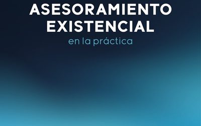 Psicoterapia y asesoramiento existencial en la práctica